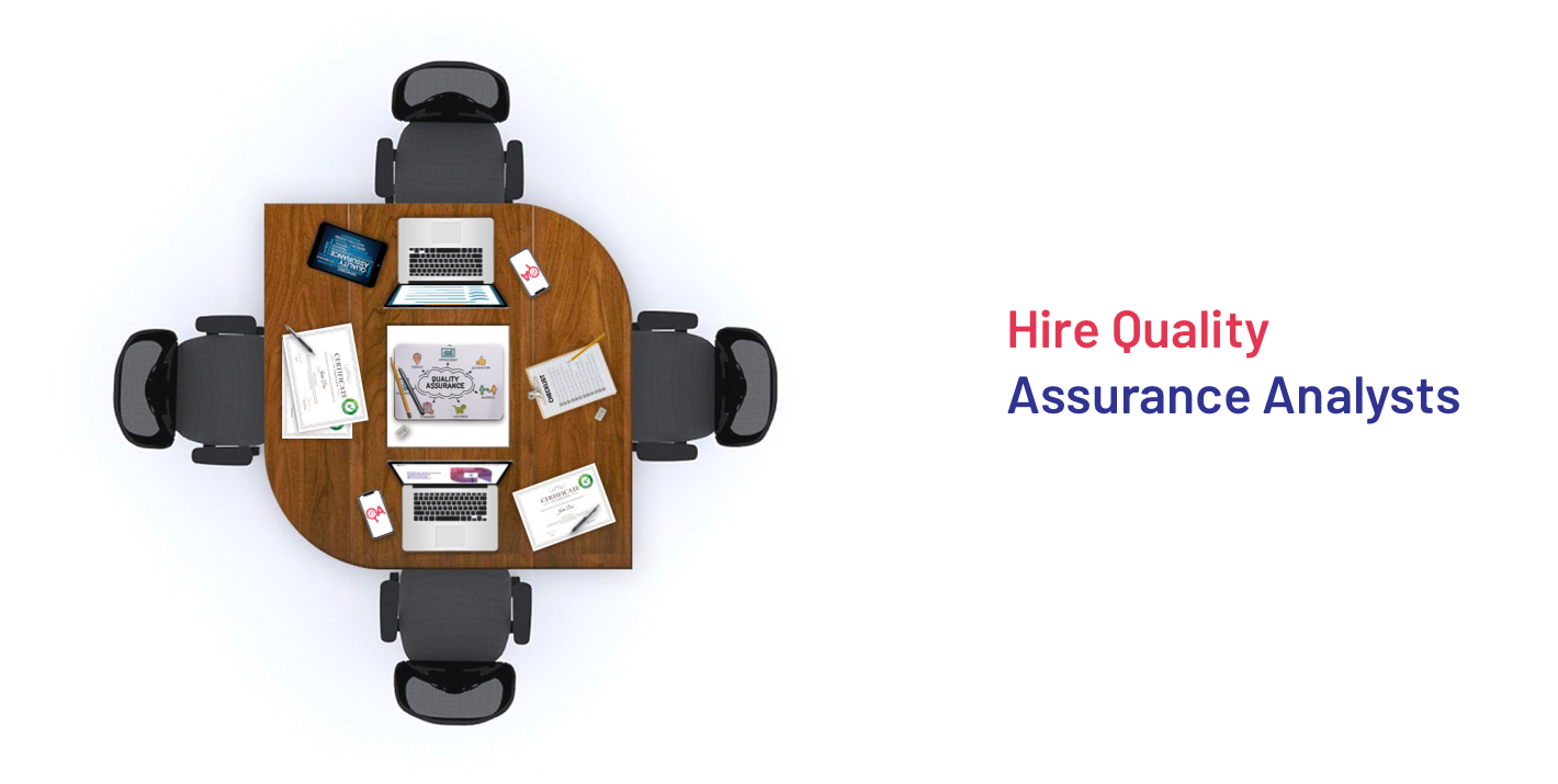 Hire Quality Assurance Analysts